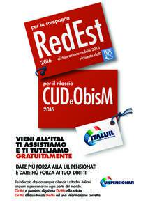 VIENI ALL’ITAL TI ASSISTIAMO E TI TUTELIAMO GRATUITAMENTE DARE PIÙ FORZA ALLA UIL PENSIONATI È DARE PIÙ FORZA AI TUOI DIRITTI