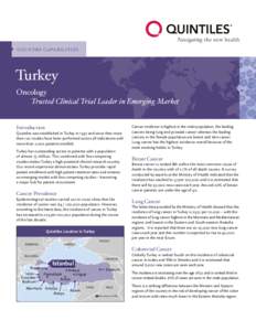 COUNTRY CAPABILITIES  Turkey Oncology Trusted Clinical Trial Leader in Emerging Market Introduction