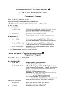36. Generalversammlung / 36th General Assembly, Neuburg an der Donau Programm / Program Stand 12.Okt. 07/ as per Oct 12, 2007 Tagungshotel Hotel Kirchbaur Hof, Neuburg-Bittenbrunn