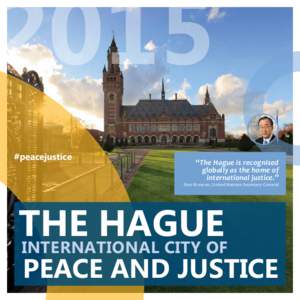 2015 #peacejustice “The Hague is recognised globally as the home of international justice.”