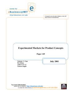 A research and education initiative at the MIT Sloan School of Management Experimental Markets for Product Concepts Paper 149