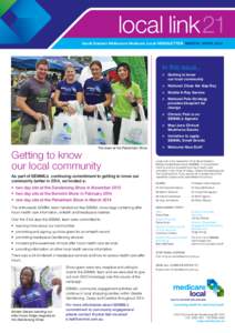 local link 21 South Eastern Melbourne Medicare Local NEWSLETTER MARCH / APRIL 2014 In this issue... > 	 Getting to know our local community