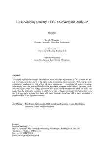 EU-Developing Country FTA’s: Overview and Analysis*  May 2005 Joseph F. Francois Erasmus University, Rotterdam, Netherlands Matthew McQueen