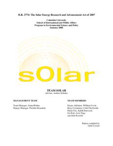 H.R. 2774: The Solar Energy Research and Advancement Act of 2007 Columbia University School of International and Public Affairs Program in Environmental Science and Policy Summer 2008