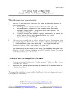 Handout set page 44  How to Do Risk Comparisons Copyright © 2004 by Peter M. Sandman. All Rights Reserved.  Why risk comparisons are problematic: