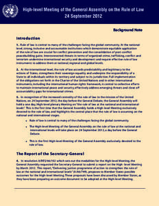 High-level Meeting of the General Assembly on the Rule of Law 24 September 2012 Background Note Introduction 1. Rule of law is central to many of the challenges facing the global community. At the national level, strong,