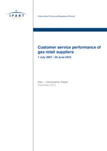 Microsoft Word - Information Paper - Customer service performance of gas retail suppliers - 1 July[removed]June 2012.docx