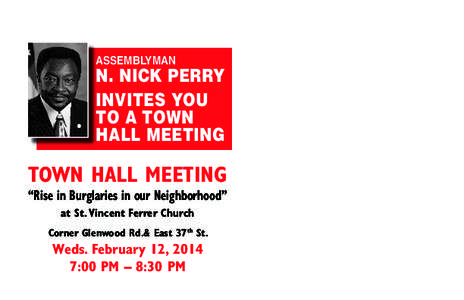 ASSEMBLYMAN  N. NICK PERRY INVITES YOU TO A TOWN HALL MEETING