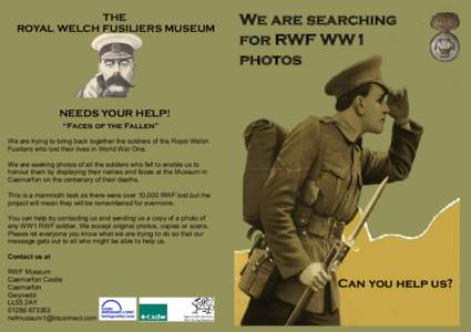 THE ROYAL WELCH FUSILIERS MUSEUM We are searching for RWF WW1 photos