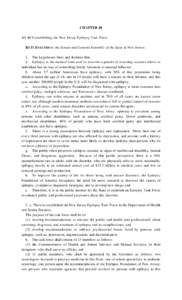 CHAPTER 48 AN ACT establishing the New Jersey Epilepsy Task Force. BE IT ENACTED by the Senate and General Assembly of the State of New Jersey: 1. The Legislature finds and declares that: a. Epilepsy is the medical term 