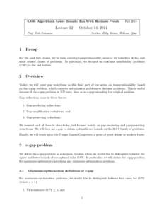 6.890: Algorithmic Lower Bounds: Fun With Hardness Proofs  Fall 2014 Lecture 12 — October 14, 2014 Prof. Erik Demaine