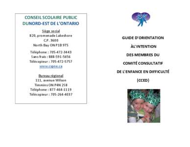 CONSEIL SCOLAIRE PUBLIC DUNORD-EST DE L’ONTARIO Siège social 820, promenade Lakeshore C.P[removed]North Bay ON P1B 9T5