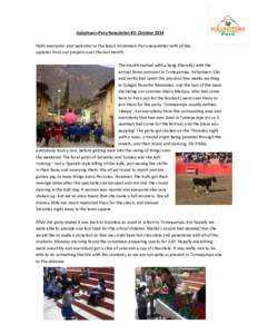 Volunteers Peru Newsletter #2: October 2014 Hello everyone, and welcome to the latest Volunteers Peru newsletter with all the updates from our projects over the last month. The month started with a bang (literally) with 