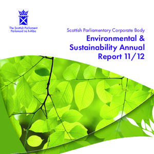 Scottish Parliamentary Corporate Body  Environmental & Sustainability Annual Report 11/12