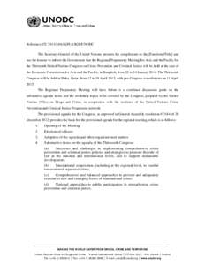 Reference: CU[removed]A)/JS &SGB/UNODC The Secretary-General of the United Nations presents his compliments to the [FunctionalTitle] and has the honour to inform the Government that the Regional Preparatory Meeting for 