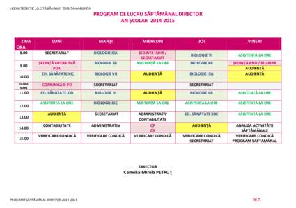 LICEUL TEORETIC „O.C.TĂSLĂUANU” TOPLIŢA-HARGHITA  PROGRAM DE LUCRU SĂPTĂMÂNAL DIRECTOR AN ȘCOLARZIUA