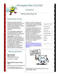 Whangarei Bee Club INC Newsletter February 2016, Issue 134 Adulterated Honey While economically motivated