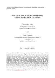 This is a manuscript version and the article has been accepted for publication in Economic Journal THE IMPACT OF SUPPLY CONSTRAINTS ON HOUSE PRICES IN ENGLAND*