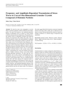 Experimental Mechanics:469–483 DOIs11340y Frequency- and Amplitude-Dependent Transmission of Stress Waves in Curved One-Dimensional Granular Crystals Composed of Diatomic Particles