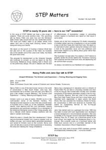 STEP Matters Number 144, April 2008 STEP is nearly 30 years old — here is our 144th newsletter! In this issue of STEP Matters we have a nice range of subjects. There are some positive ones. The upcoming