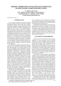 MOMENT ABERRATIONS IN MAGNETO-ELECTROSTATIC PLASMA LENSES (COMPUTER SIMULATION) V.I. Butenko, B.I. Ivanov NSC 