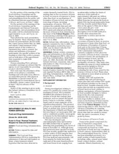 Federal Register / Vol. 69, No[removed]Monday, May 10, [removed]Notices For the portion of the meeting of the Food Advisory Committee and its Dietary Supplements Subcommittee, oral presentations from the public will be sched