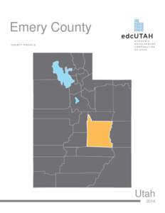 Emery County COUNTY PROFILE Utah 2014