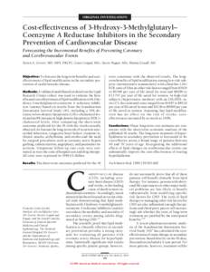 ORIGINAL INVESTIGATION  Cost-effectiveness of 3-Hydroxy-3-Methylglutaryl– Coenzyme A Reductase Inhibitors in the Secondary Prevention of Cardiovascular Disease Forecasting the Incremental Benefits of Preventing Coronar