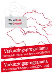 Wat wil PvdA voor Zeeland? a m m