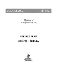 Ministry of Energy and Mines SERVICE PLAN[removed] – [removed]