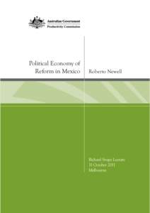 Political Economy of Reform in Mexico Roberto Newell  Richard Snape Lecture