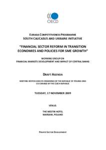 EURASIA COMPETITIVENESS PROGRAMME SOUTH CAUCASUS AND UKRAINE INITIATIVE “FINANCIAL SECTOR REFORM IN TRANSITION ECONOMIES AND POLICIES FOR SME GROWTH” WORKING GROUP ON