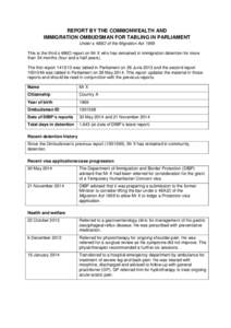 REPORT BY THE COMMONWEALTH AND IMMIGRATION OMBUDSMAN FOR TABLING IN PARLIAMENT Under s 486O of the Migration Act 1958 This is the third s 486O report on Mr X who has remained in immigration detention for more than 54 mon