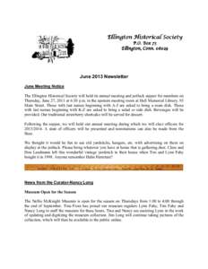 Ellington Historical Society P.O. Box 73 Ellington, Conn[removed]June 2013 Newsletter June Meeting Notice