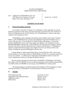 STATE OF VERMONT GREEN MOUNTAIN CARE BOARD In re: Application of CM Healthcare LLC and OVT Realty LLC, Purchase of Crescent Manor Care Center, Bennington, VT