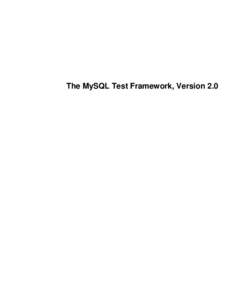 The MySQL Test Framework, Version 2.0