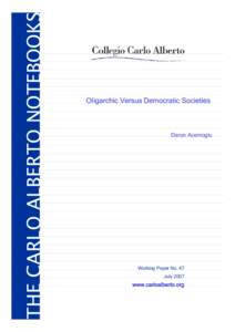 THE CARLO ALBERTO NOTEBOOKS  Oligarchic Versus Democratic Societies Daron Acemoglu