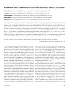 Waste Rice and Natural Seed Abundances in Rice Fields in the Louisiana and Texas Coastal Prairies Joseph R. Marty, Department of Wildlife, Fisheries, and Aquaculture, Box 9690, Mississippi State, MSJ. Brian Davis,