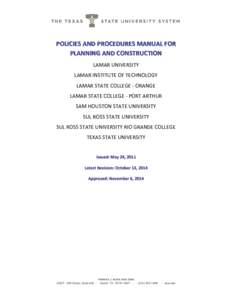 POLICIES AND PROCEDURES MANUAL FOR PLANNING AND CONSTRUCTION LAMAR UNIVERSITY LAMAR INSTITUTE OF TECHNOLOGY LAMAR STATE COLLEGE - ORANGE LAMAR STATE COLLEGE - PORT ARTHUR