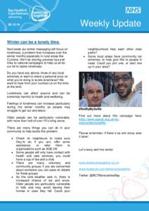 Weekly Update Winter can be a lonely time. Next week our winter messaging will focus on