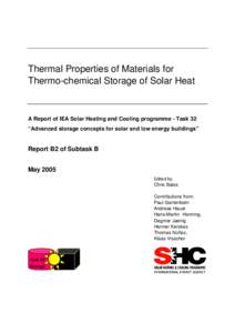 Thermal Properties of Materials for Thermo-chemical Storage of Solar Heat A Report of IEA Solar Heating and Cooling programme - Task 32 “Advanced storage concepts for solar and low energy buildings”