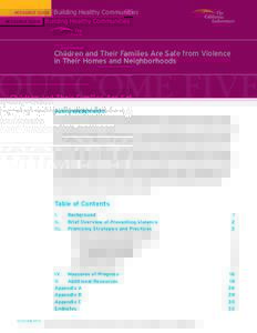 RESOURCE GUIDE  Building Healthy Communities Children and Their Families Are Safe from Violence in Their Homes and Neighborhoods