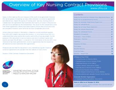 Overview of Key Nursing Contract Provisions  www.cfnu.ca Contents Salary is often taken as the sole measure of the worth of an agreement. However,