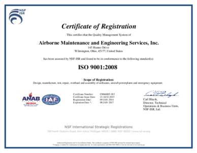 Certificate of Registration This certifies that the Quality Management System of Airborne Maintenance and Engineering Services, Inc. 145 Hunter Drive Wilmington, Ohio, 45177, United States