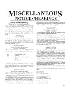 ISCELLANEOUS MNOTICES/HEARINGS Notice of Abandoned Property Received by the State Comptroller Pursuant to provisions of the Abandoned Property Law and related laws, the Office of the State Comptroller receives unclaimed 