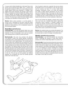 chapter three: gimmicks  A creature with a Mecha Modifier has a Movement Rate on the mecha scale (its MR becomes MMR). Thus, a creature with this gimmick multiplies its MR by five when rolling movement checks against nor