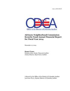 009:15:AH:fs:LH:LP  Advisory Neighborhood Commission Security Fund Annual Financial Report for Fiscal Year 2014 December 12, 2014
