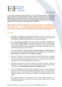 EBF Ref.: D0353C-2010 Brussels, 12 March 2010 Set up in 1960, the European Banking Federation is the voice of the European banking sector (European Union & European Free Trade Association countries). The EBF represents t