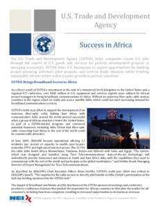 U.S. Trade and Development Agency Success in Africa The U.S. Trade and Development Agency (USTDA) helps companies create U.S. jobs through the export of U.S. goods and services for priority development projects in emergi