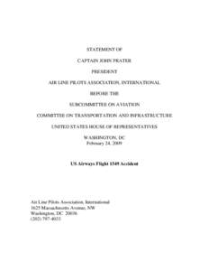 STATEMENT OF CAPTAIN JOHN PRATER PRESIDENT AIR LINE PILOTS ASSOCIATION, INTERNATIONAL BEFORE THE SUBCOMMITTEE ON AVIATION